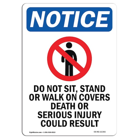 Signmission OSHA Notice, 7" Height, Do Not Sit Stand Sign With Symbol, 7" X 5", Portrait OS-NS-D-57-V-11366